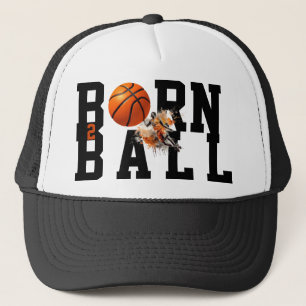 Born to Play Basketball Trucker Hat