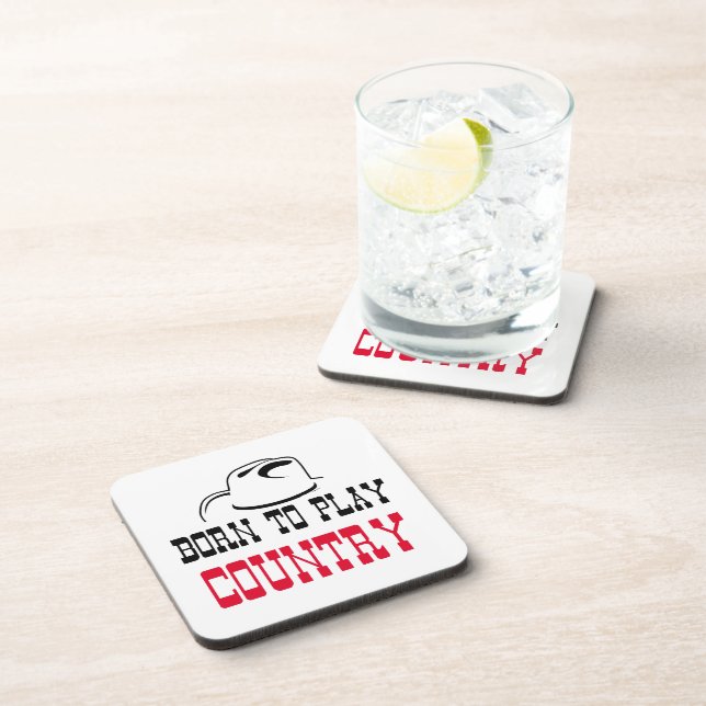 Born to play country coaster (Right Side)