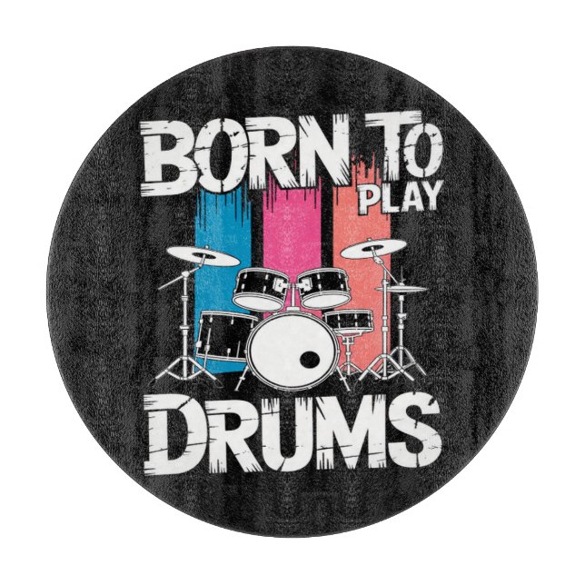 Born To Play Drums Cutting Board (Front)