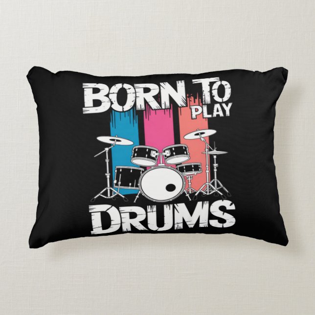 Born To Play Drums Decorative Cushion (Front)