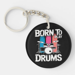 Born To Play Drums Key Ring