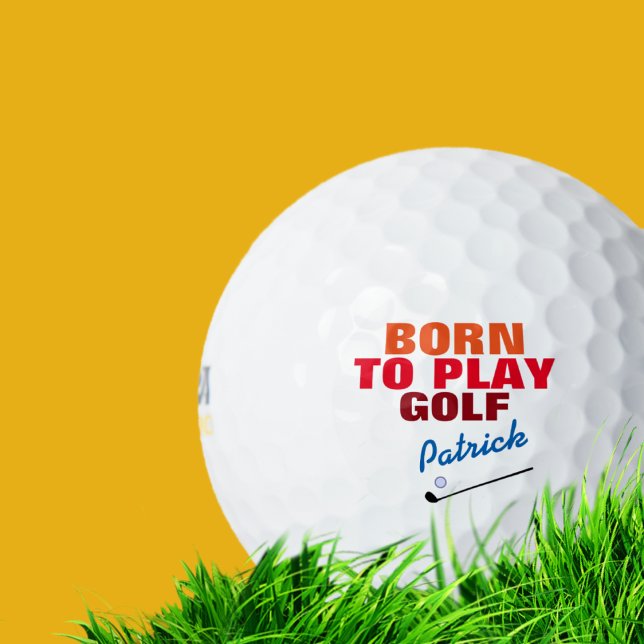 born to play-golf golf balls (Creator Uploaded)
