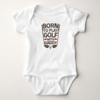 Born to Play Golf with Daddy