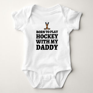 Born To Play Hockey / Daddy's Future Hockey Buddy Baby Bodysuit