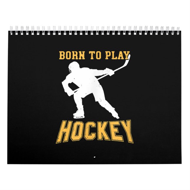 Born To Play Hockey Player Gift Field Hockey Calendar (Cover)
