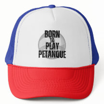 "Born to Play Pétanque" - Wear it proud!