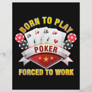 Born To Play Poker Forced To Work Gambler Holdem