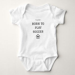 Born to Play Soccer Baby Name Outfit Bodysuit