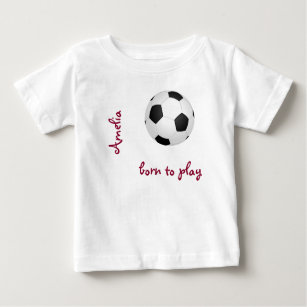 Born to play soccer football Personalise Name Cute Baby T-Shirt
