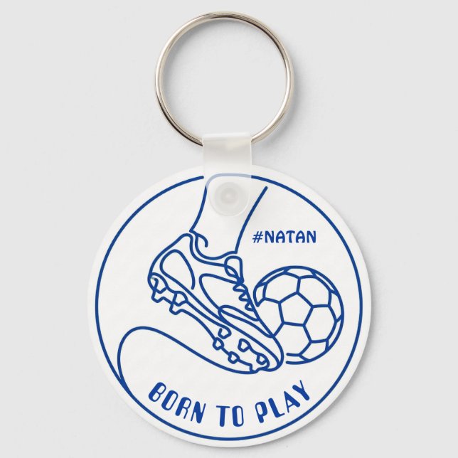 Born to Play Soccer & Name Key Ring (Front)