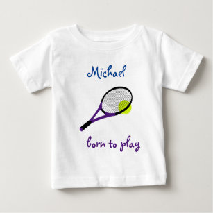 Born to play, Tennis Ball and Racquet, Personalise Baby T-Shirt