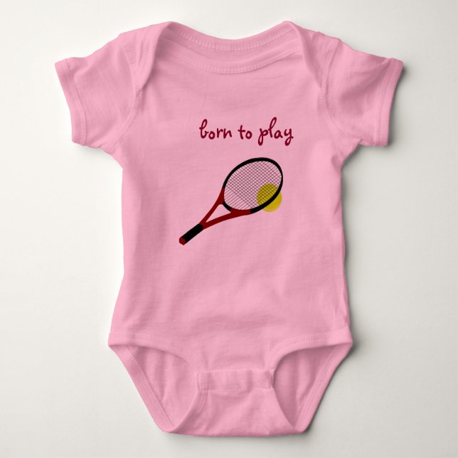 Born to play, Tennis Ball and Racquet, Trendy Pink Baby Bodysuit (Front)