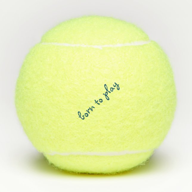 Born to Play Tennis Ball (Penn) Ocean Blue (Front)