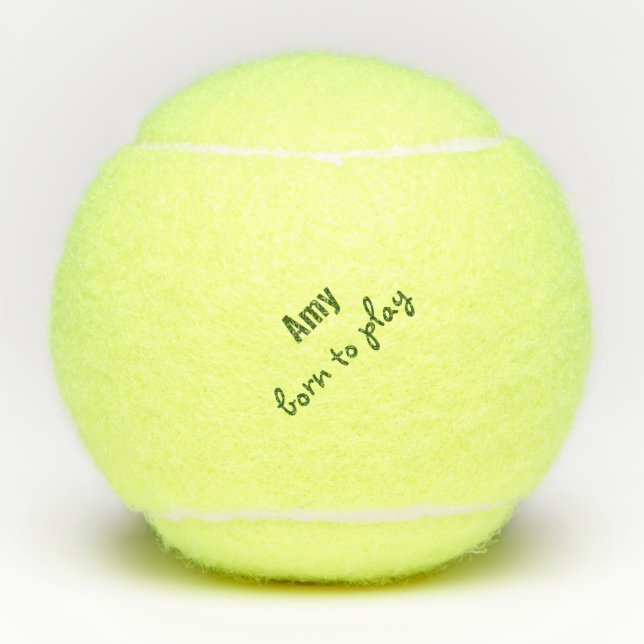 Born to Play Tennis Ball (Penn) Quote Personalise (Front)