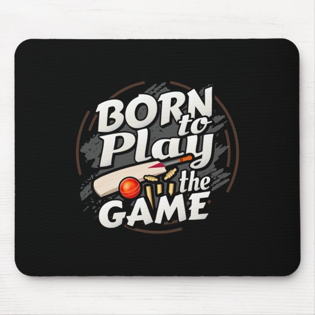 Born To Play The Game Cricket Player  Mouse Pad (Front)