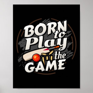 Born To Play The Game Cricket Player  Poster