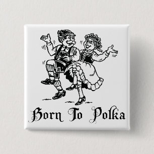 Born To Polka 15 Cm Square Badge