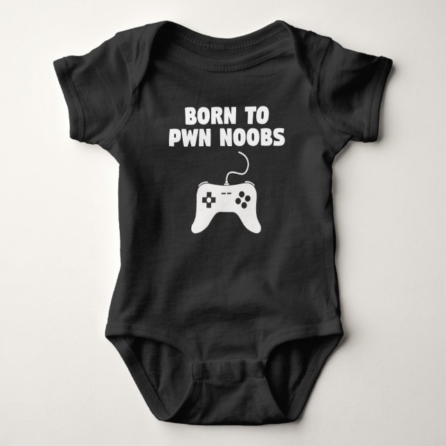 Born To Pwn Noobs Video Games Baby Bodysuit (Front)