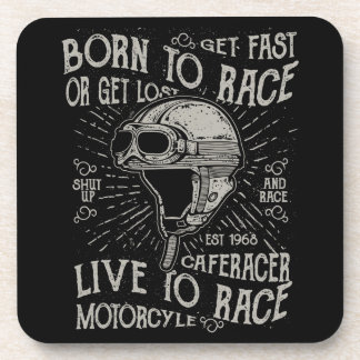 Born To Race Get Fast Cafe Racer Motorcycle Coaster