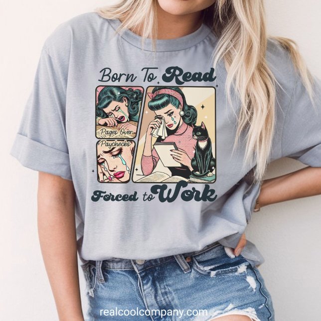 Born to Read Forced to Work Retro Woman Comic Tee (Creator Uploaded)