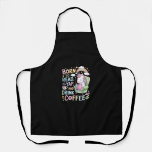 Born to Read Yapper and Drink Coffee Caffeine & Bo Apron