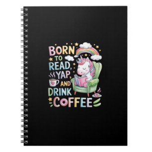 Born to Read Yapper and Drink Coffee Caffeine & Bo Notebook
