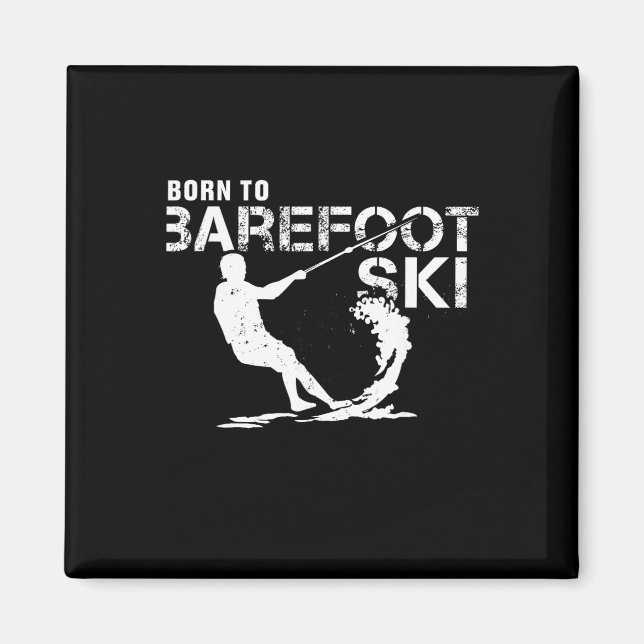 Born To Refoot Ski Funny Water Skiing Refooting Sk Magnet (Front)