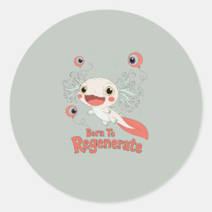 Born To Regenerate Axolotl Cute Science Pun Classic Round Sticker