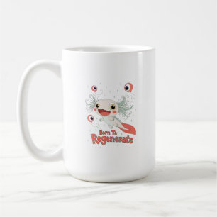 Born To Regenerate Axolotl Cute Science Pun Coffee Mug
