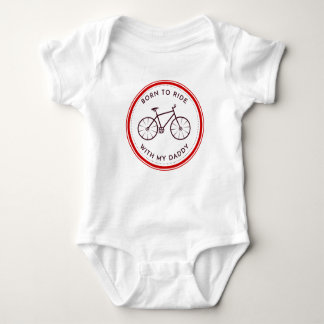 Born To Ride Bicycle With My Daddy Baby Bodysuit