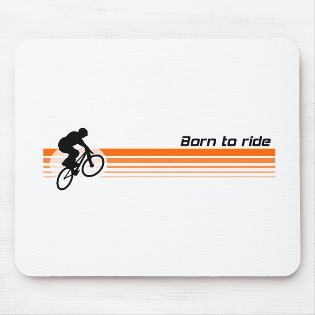 Born to ride - BMX Mouse Pad (Front)