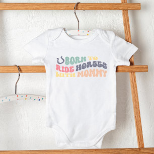 Born To Ride Horses With Mummy Fun Equestrian Baby Bodysuit
