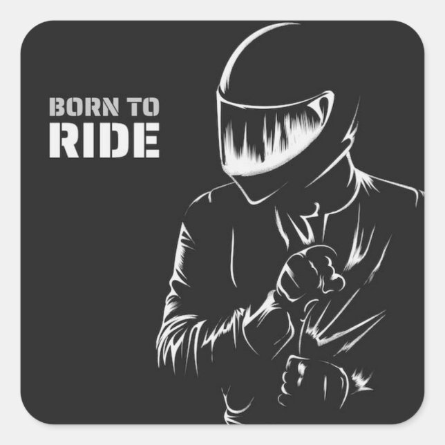 BORN TO RIDE" Motorcycle Biker Helme Square Sticker (Front)