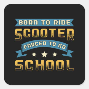 Born To Ride Scooter Driver E-Scooter Vintage Square Sticker