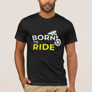 Born to Ride T-Shirt