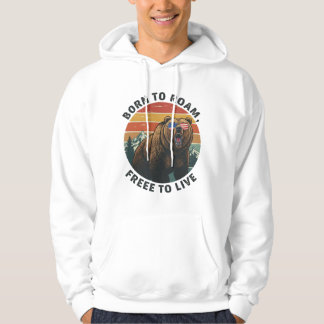 Born to Roam, Free to Live Hoodie