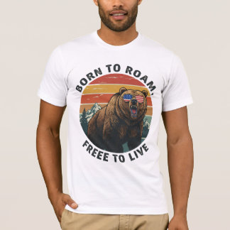 Born to Roam, Free to Live T-Shirt