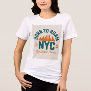 Born to Roam NYC Tri-Blend Shirt