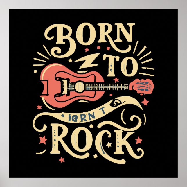 Born to Rock Electric Guitar Poster (Front)