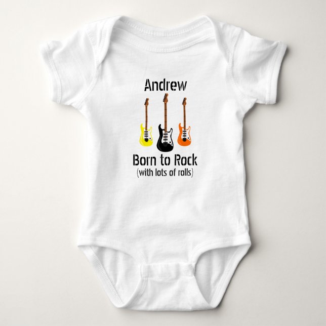 Born to Rock with Lots of Rolls  Baby Bodysuit (Front)