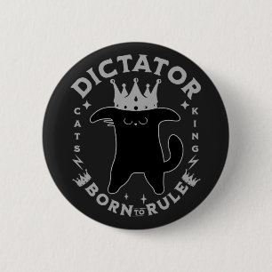 Born To Rule Funny Cat Design 6 Cm Round Badge