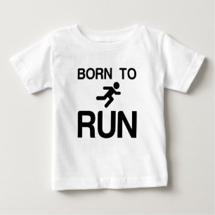 BORN  to RUN Baby T-Shirt