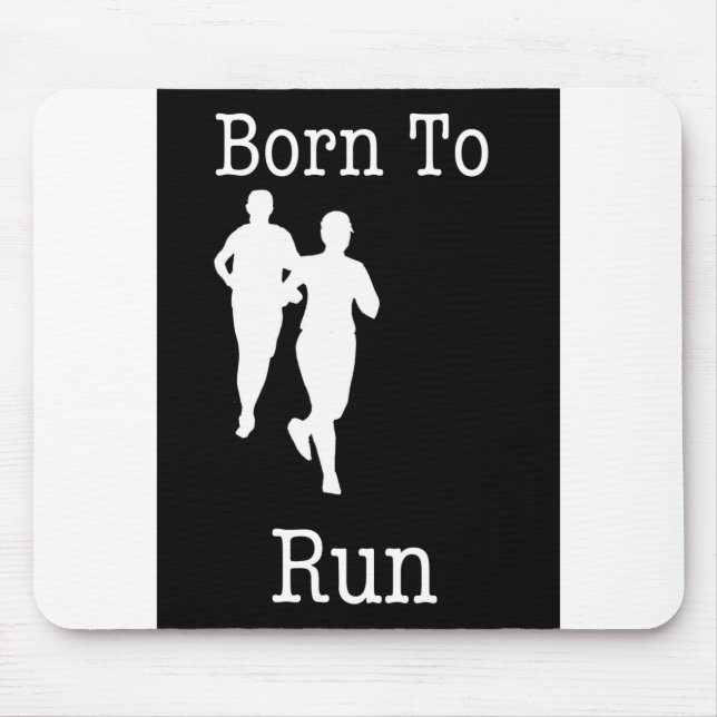 Born to Run Mouse Pad (Front)