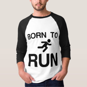 BORN TO RUN T-Shirt