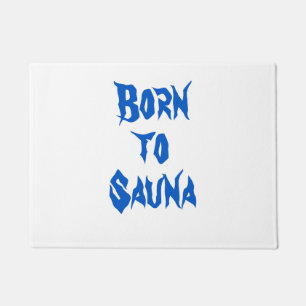 Born to Sauna Finnish Sauna Doormat (White)