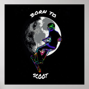 Born to Scoot- Scooter and Moon   Poster