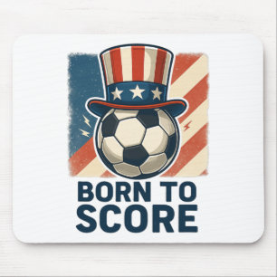 Born To Score Patriotic Soccer Art Mouse Pad