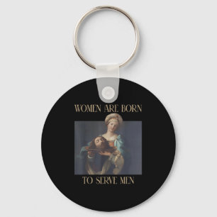 Born To Serve Men Funny Boss Girl Motivational  Key Ring
