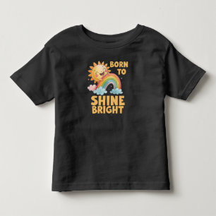Born to Shine Bright Kids Toddler T-Shirt
