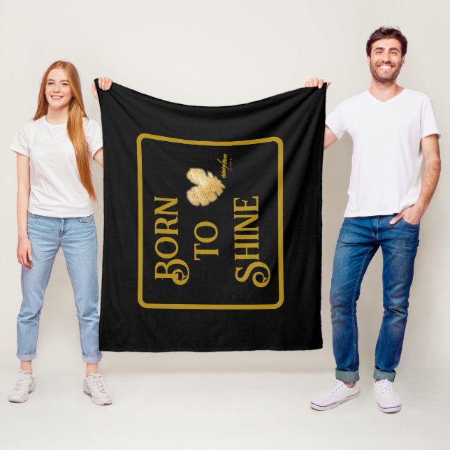 Born to Shine Fleece Blanket (In Situ)